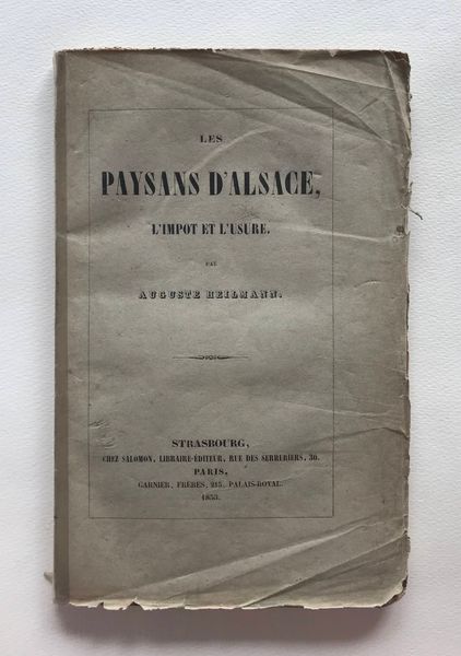 Image du produit A. Heilmann. Les Paysans d'Alsace, l'impôt et l'usure.