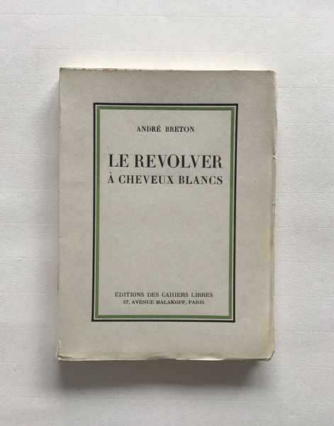 Produktbild André Breton. Le revolver à cheveux blancs.