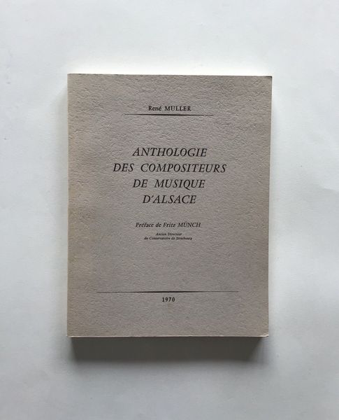 Image du produit Anthologie des compositeurs de musique d'Alsace.