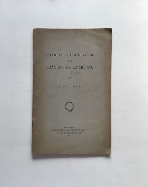 Productafbeelding Charles Shulmeister et la château de la Meinau.