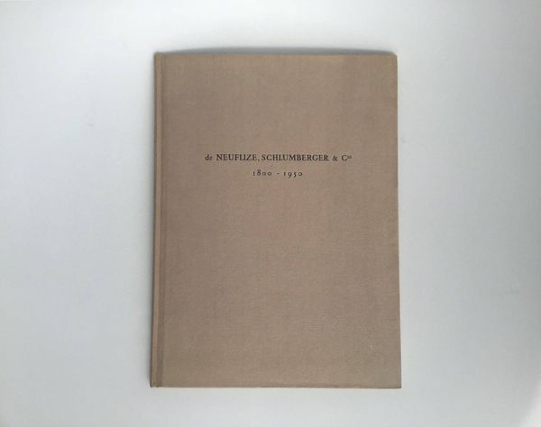 Productafbeelding De Neuflize, Schlumberger & Cie. 1800-1950.