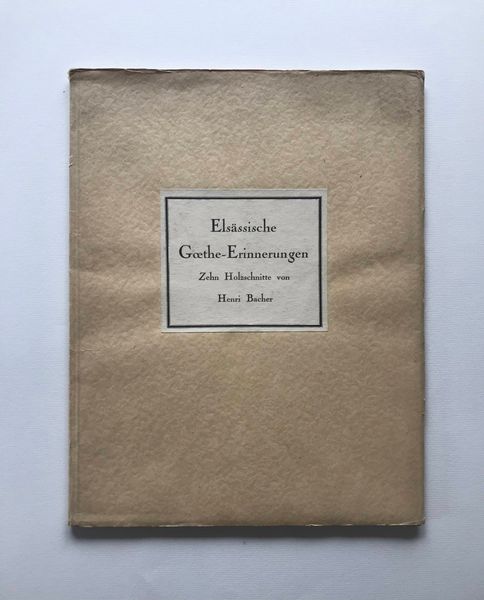 Produktbild Elsässische Goethe-Erinnerungen. Zehn Holzschnitte von Henri Bacher.