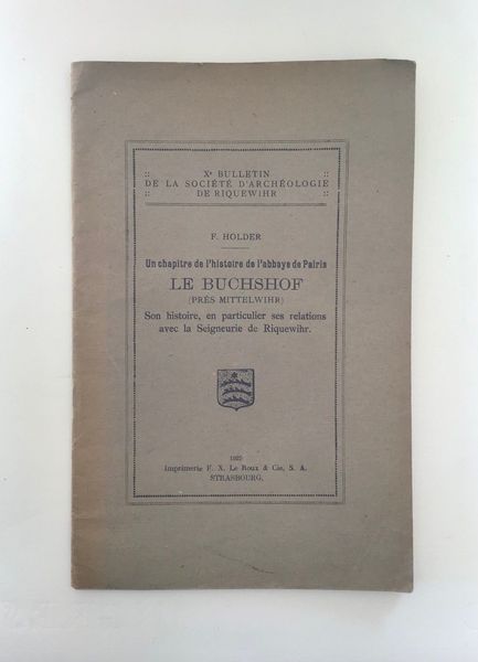 Productafbeelding F. Holder. Un chapitre de l'histoire de l'Abbaye de Pairis : Le Buchshof.