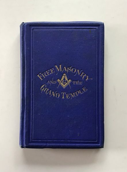 Image du produit Free Masonry and the Grand Temple: its introduction into America.