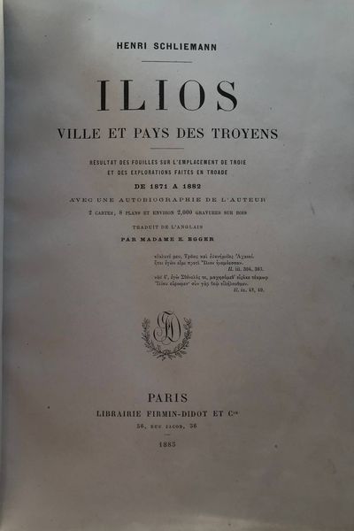 Image du produit Henri Schliemann. Ilios, ville et pays des troyens.