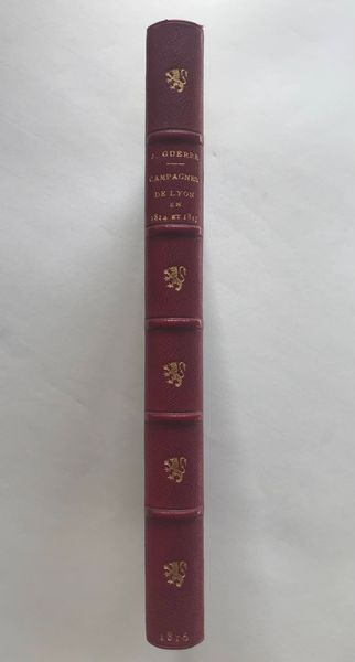 Image du produit Jean Guerre. Campagnes de Lyon en 1814 et 1815 ou mémoires.