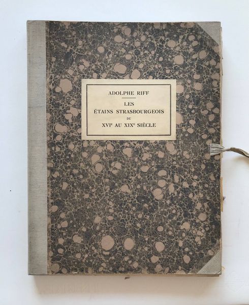 Product image Les étains strasbourgeois. Adolphe Riff.