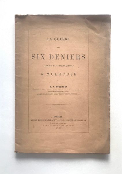 Product image M. X. Mossmann. La Guerre des six deniers à Mulhouse.