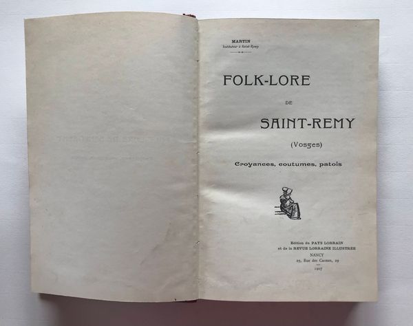 Image du produit Martin. Folklore de Saint-Rémy. Jean-Julien. Coutumes populaires (...) du Pays Messin.