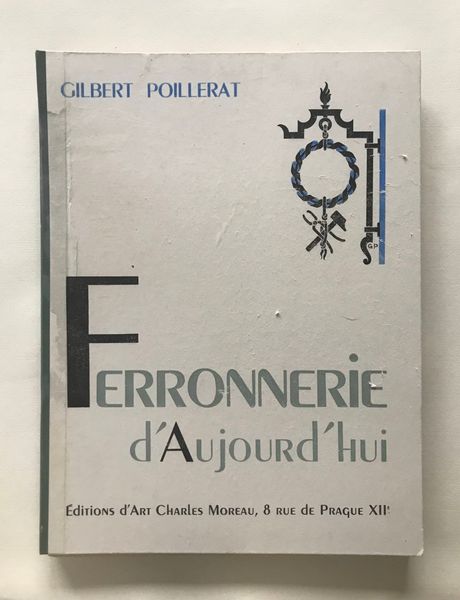 Image du produit Poillerat. Ferronnerie d'aujourd'hui.
