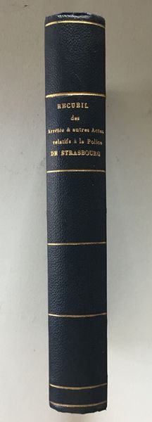 Product image Police de la ville de Strasbourg. Recueil des arrêtés et actes.
