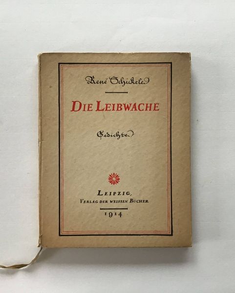 Product image René Schickelé. Die Leibwache. Gedichte.
