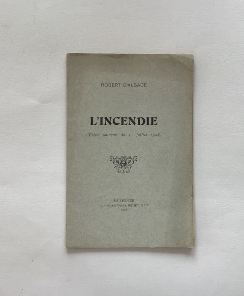 Image du produit Robert d'Alsace. L'incendie & Soir d'Alsace.