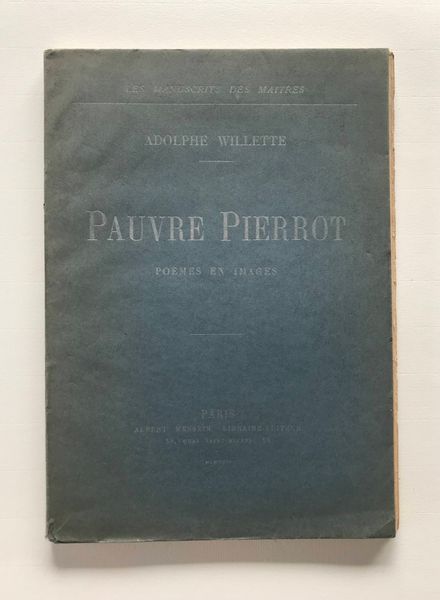 Produktbild Willette. Pauvre Pierrot. Poèmes en images.